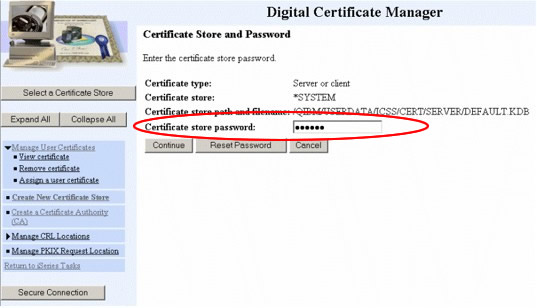 Digital Certificate Manager - Certificate Stores and Password screen with the certificate store password field highlighted